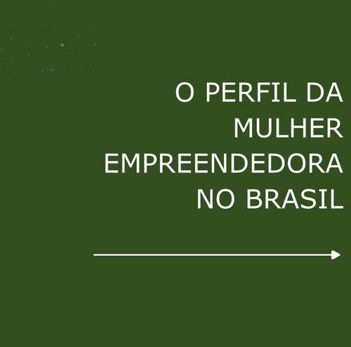 Perfil da Empreendedora Brasileira